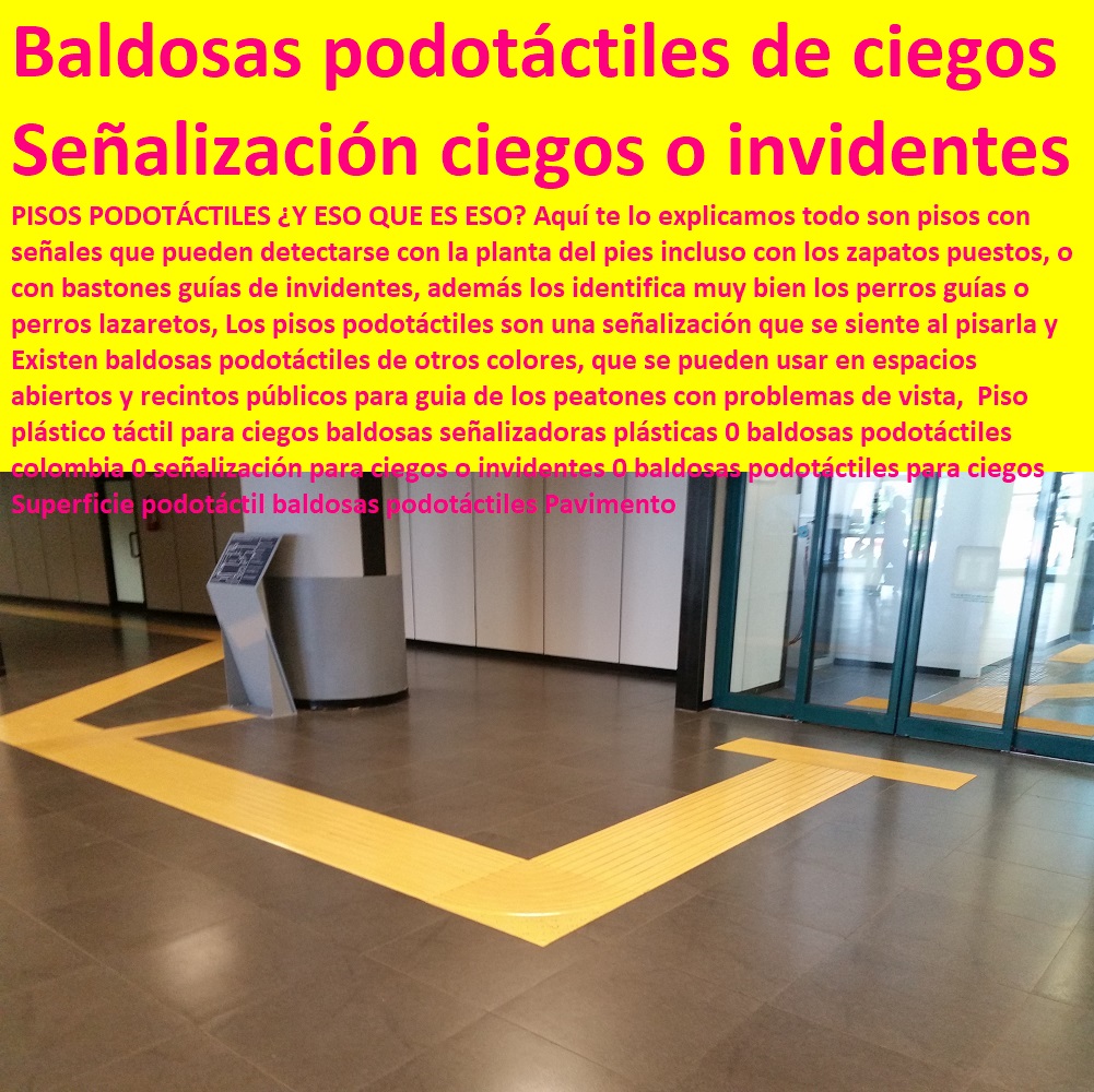 Piso plástico táctil para ciegos baldosas señalizadoras plásticas 0 baldosas podotáctiles colombia 0 señalización para ciegos o invidentes 0 baldosas podotáctiles para ciegos Superficie podotáctil baldosas podotáctiles Pavimento Piso plástico táctil para ciegos baldosas señalizadoras plásticas 0 baldosas podotáctiles colombia 0 señalización para ciegos o invidentes 0 baldosas podotáctiles para ciegos Superficie podotáctil baldosas podotáctiles Pavimento